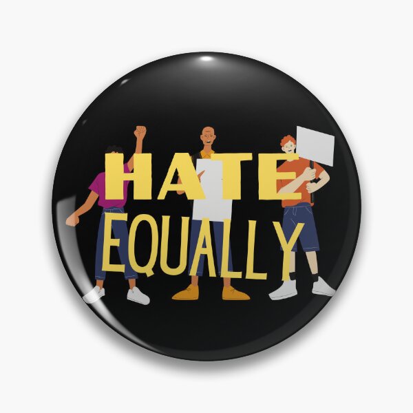 Item preview, Hate Everyone Equally designed and sold by Thetruemo.