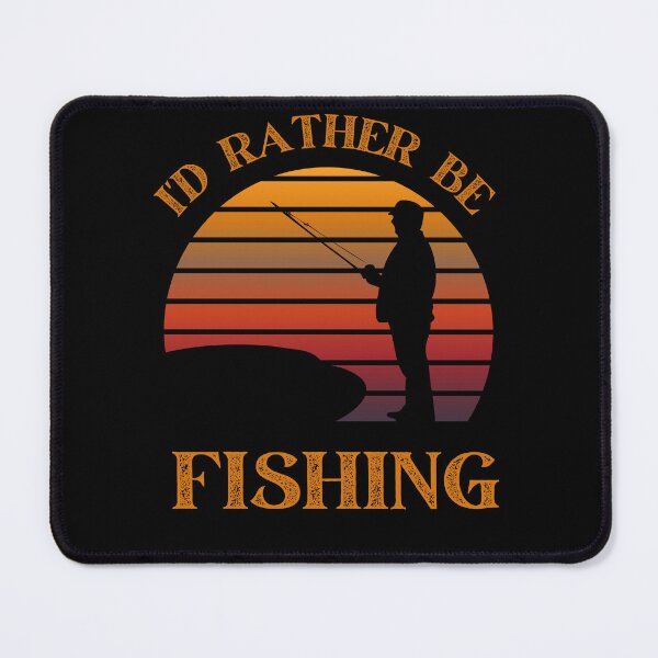 Item preview, I'd Rather Be Fishing - Funny Fisherman Design designed and sold by Motion Designs.