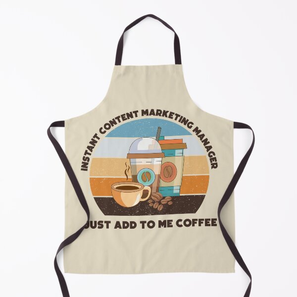 Item preview, Instant content marketing manager just add to me coffee, dark text, vintage funny coffee lovers content marketing manager job, content marketing manager humor, joke, meme designed and sold by SGS-.