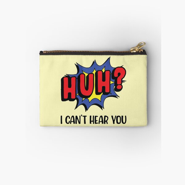 Item preview, HUH? I Can't Hear You designed and sold by mantrasupply.