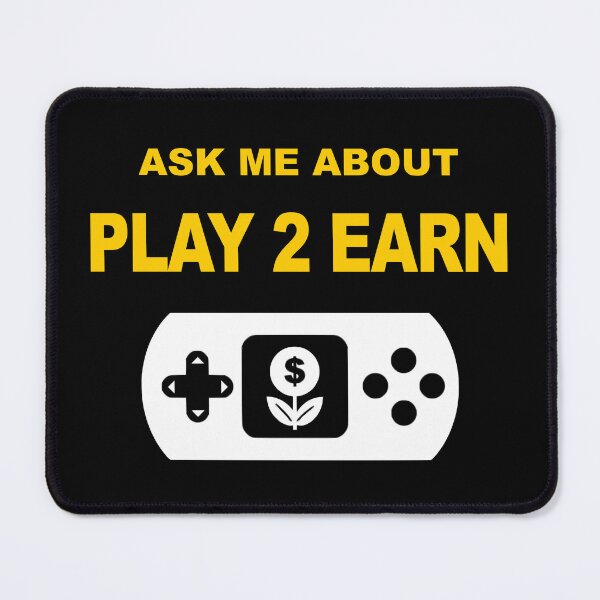 Item preview, Ask Me About Play To Earn, Play 2 Earn, Web3 Gamer, Computer Games, Blockchain Developer, Cryptocurrency, Software Engineer, Computer Science, Programming Humor designed and sold by Max-Wear.
