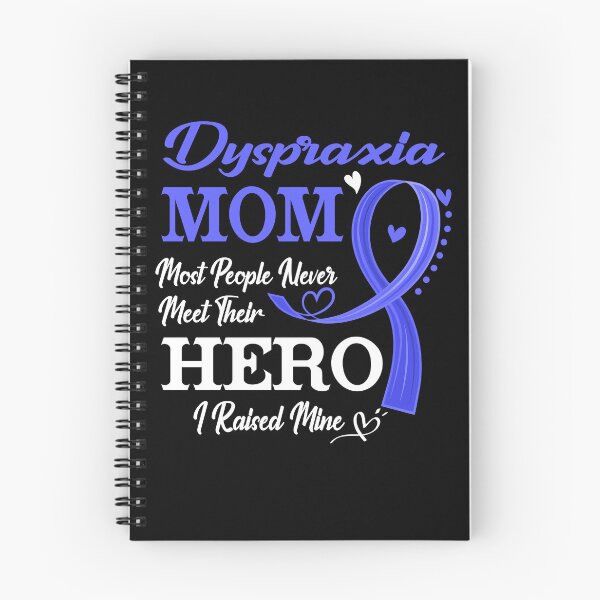 Item preview, Proud Dyspraxia Mom Most People Never Meet Their Hero I Raised Mine Dyspraxia Awareness designed and sold by Kohend.