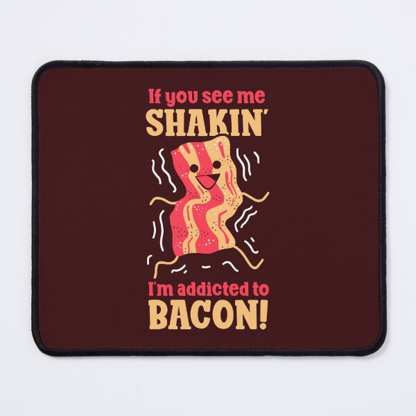 Item preview, Funny Cute Bacon Lover - I'm Addicted to Bacon designed and sold by abowersock.
