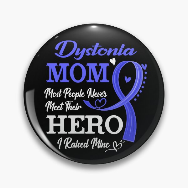 Item preview, Proud Dystonia Mom Most People Never Meet Their Hero I Raised Mine Dystonia Awareness designed and sold by Kohend.