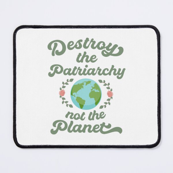 Item preview, Destroy The Patriarchy Not The Planet designed and sold by QueenOfPrint.