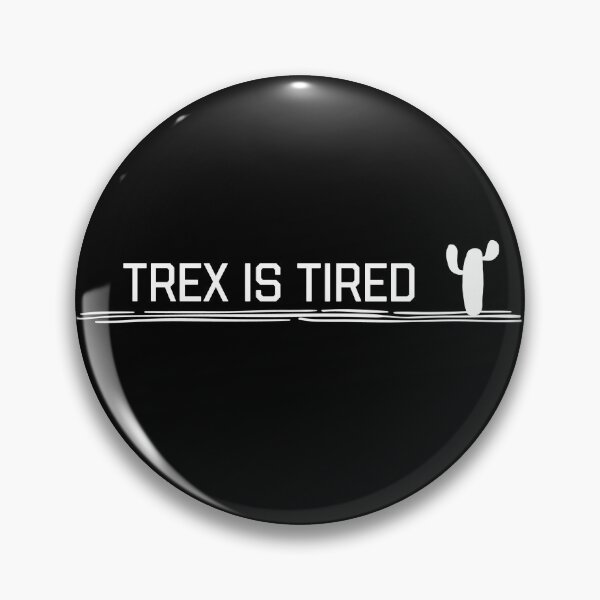 Item preview, TREX IS TIRED CACTUS. OFFLINE  designed and sold by Heavdaiin.