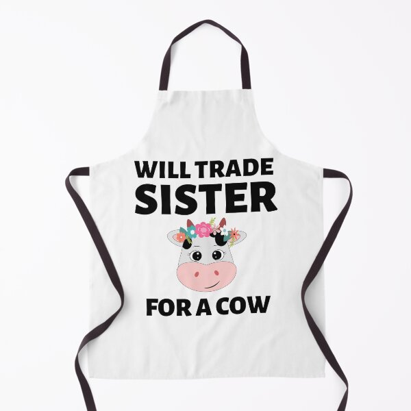 Item preview, Will Trade Sister For A Cow designed and sold by The Love Quill.