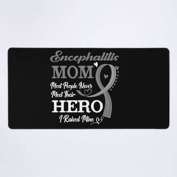 Item preview, Proud Encephalitis Mom Most People Never Meet Their Hero I Raised Mine Encephalitis Awareness designed and sold by Kohend.