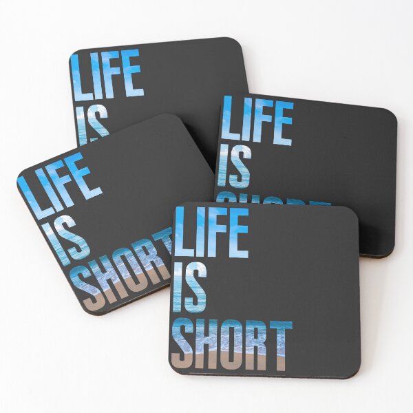 Item preview, Life is short designed and sold by PGUSTTAV.