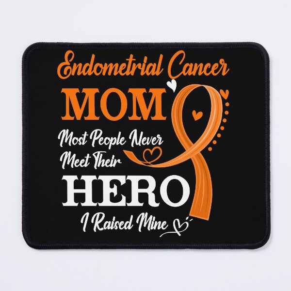 Item preview, Proud Endometrial Cancer Mom Most People Never Meet Their Hero I Raised Mine Endometrial Cancer Awareness designed and sold by Kohend.