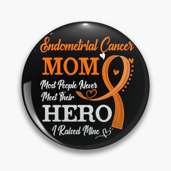 Item preview, Proud Endometrial Cancer Mom Most People Never Meet Their Hero I Raised Mine Endometrial Cancer Awareness designed and sold by Kohend.