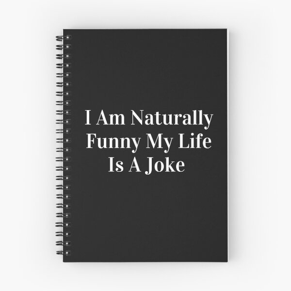 Item preview, I Am Naturally Funny My Life Is A Joke designed and sold by yassminishop.