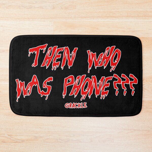 Item preview, THEN WHO WAS PHONE??? designed and sold by JanGrackle.