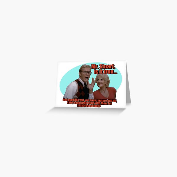 "Grease 2 Reproduction Mr. Stuart is it true Decal" Greeting Card by