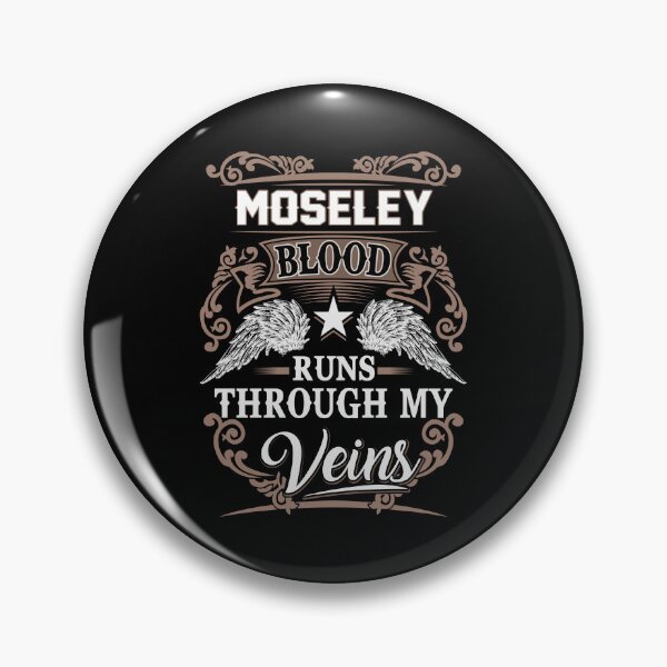 Item preview, Moseley Name T Shirt - Moseley Blood Runs Through My Veins  Gift Item Tee designed and sold by anthonyodo.