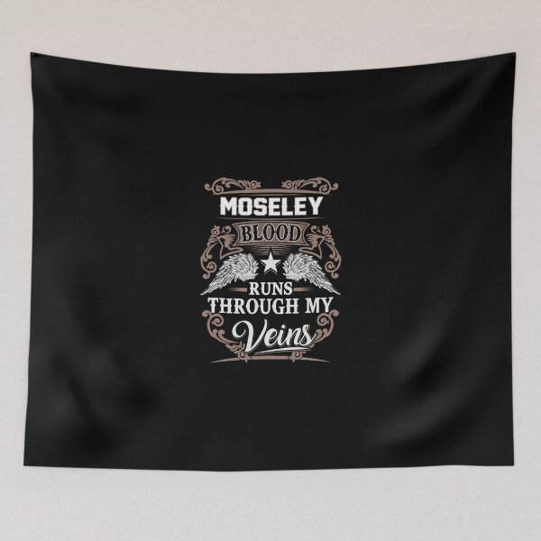 Item preview, Moseley Name T Shirt - Moseley Blood Runs Through My Veins  Gift Item Tee designed and sold by anthonyodo.