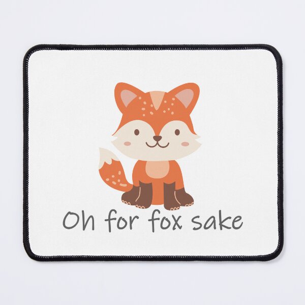 Item preview, Oh For Fox Sake! Cute Fox designed and sold by Cedroad Shirts.