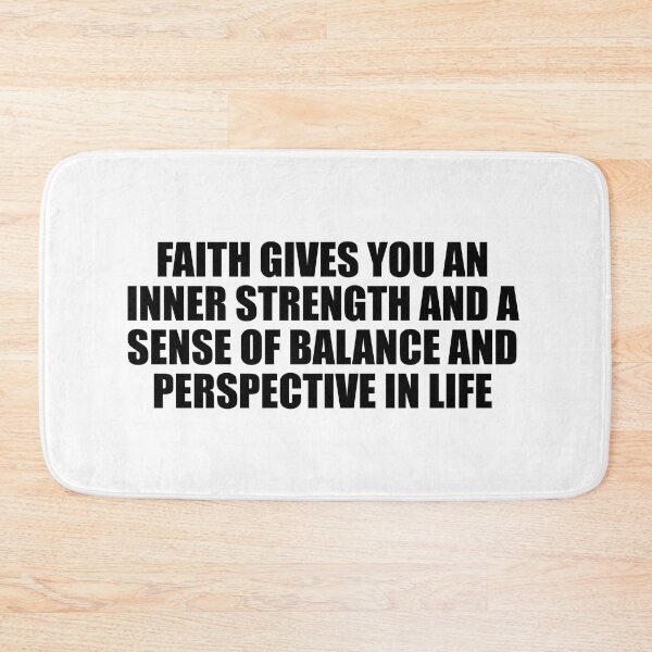 Item preview, Faith gives you an inner strength and a sense of balance and perspective in life designed and sold by Colorfulandfun.