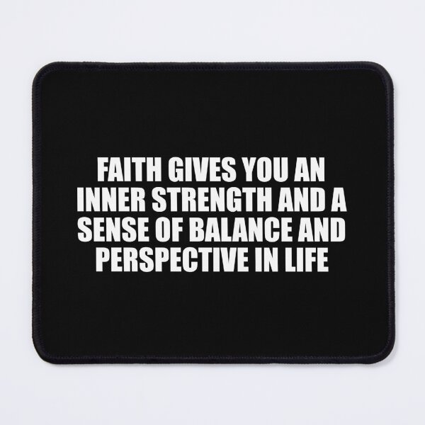 Item preview, Faith gives you an inner strength and a sense of balance and perspective in life designed and sold by Colorfulandfun.