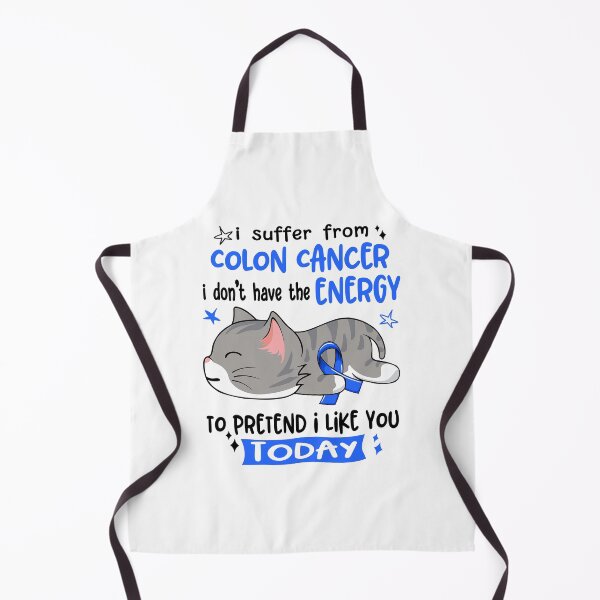 Item preview, Colon Cancer Awareness, I Suffer From Colon Cancer i don't have the ENERGY to Pretend i like you Today designed and sold by Tammyilaria.