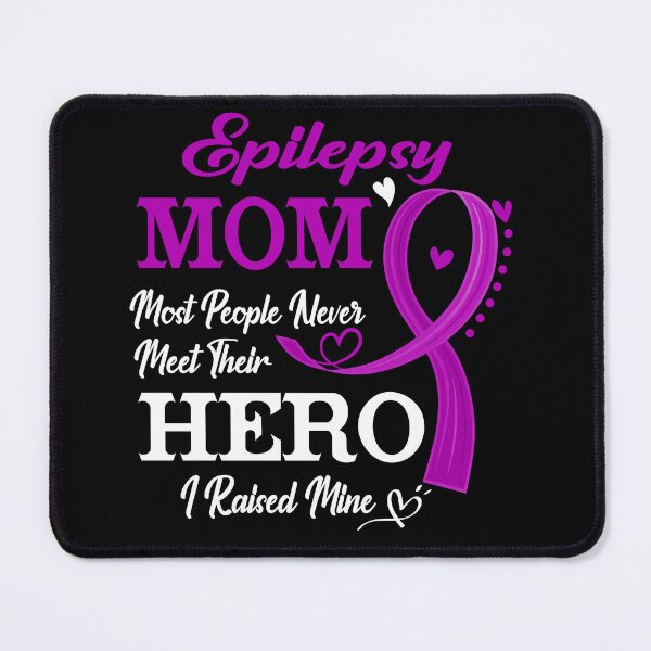 Item preview, Proud Epilepsy Mom Most People Never Meet Their Hero I Raised Mine Epilepsy Awareness designed and sold by Kohend.