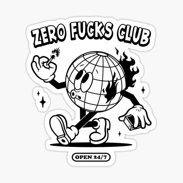 Zero Fucks Club Sticker For Sale By Bootlegsby666 Redbubble