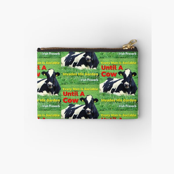 Item preview, Irish Proverb - Every Man Is Sociable Until A Cow Invades His Garden designed and sold by IrishProverbs.