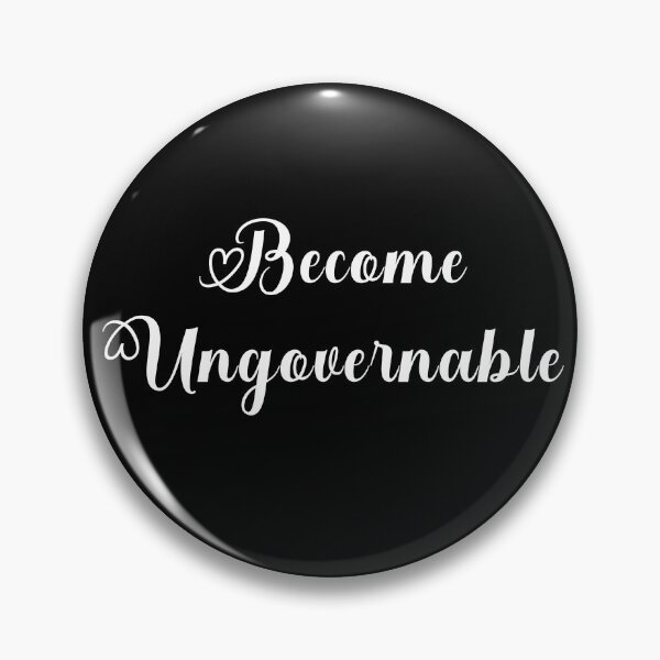 Item preview, Become Ungovernable designed and sold by abboo.