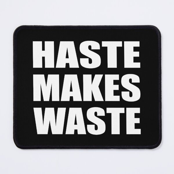 Item preview, Haste makes waste designed and sold by Colorfulandfun.