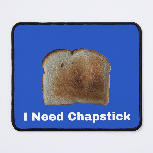 Item preview, I Need Chapstick designed and sold by lukesimmons55.