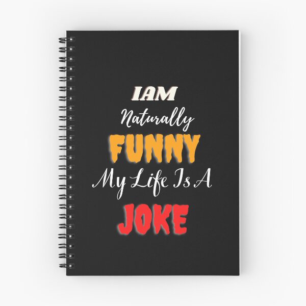 Item preview,  I Am Naturally Funny My Life Is A Joke designed and sold by yassminishop.