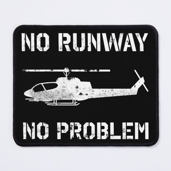 Item preview, No Runway, No Problem Helicopter Pilot Slogan designed and sold by KemeDesign.