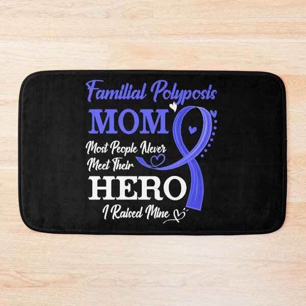 Item preview, Proud Familial Polyposis Mom Most People Never Meet Their Hero I Raised Mine Familial Polyposis Awareness designed and sold by Kohend.