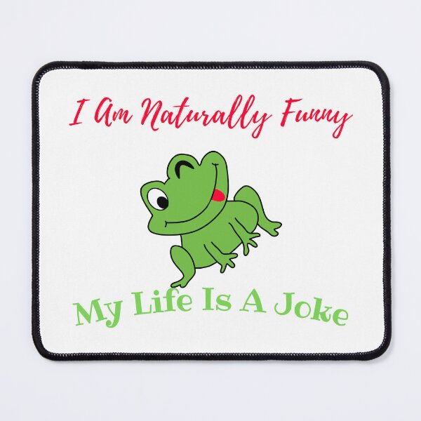 Item preview,  I Am Naturally Funny My Life Is A Joke designed and sold by yassminishop.
