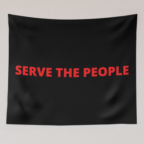 Item preview, Serve the People Bold - Slogan designed and sold by Lu &  Partners.