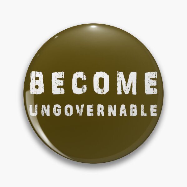Item preview, Become Ungovernable designed and sold by abboo.