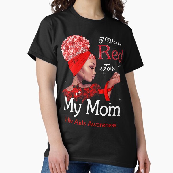 Item preview, Hiv Aids Awareness Black Girl I Wear Red For My Mom designed and sold by tenjun16.