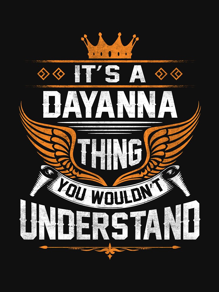 dayanna  Essential T-Shirt  for Sale by marlenephe | Redbubble