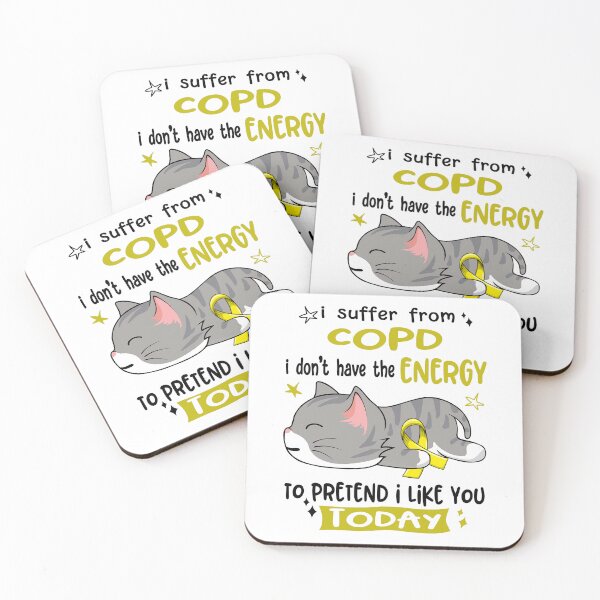 Item preview, COPD Awareness, I Suffer From COPD i don't have the ENERGY to Pretend i like you Today designed and sold by Tammyilaria.