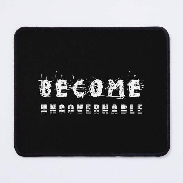 Item preview, Become Ungovernable designed and sold by abboo.