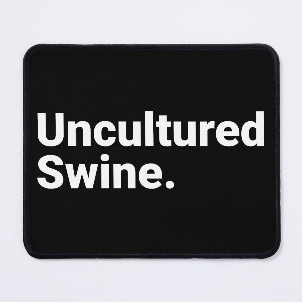Item preview, Uncultured Swine. designed and sold by AndreMonthy.