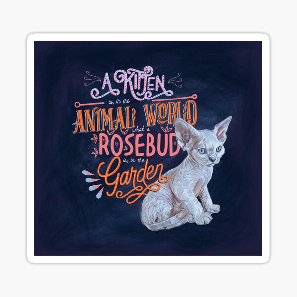 Kitten is a Rosebud Sticker