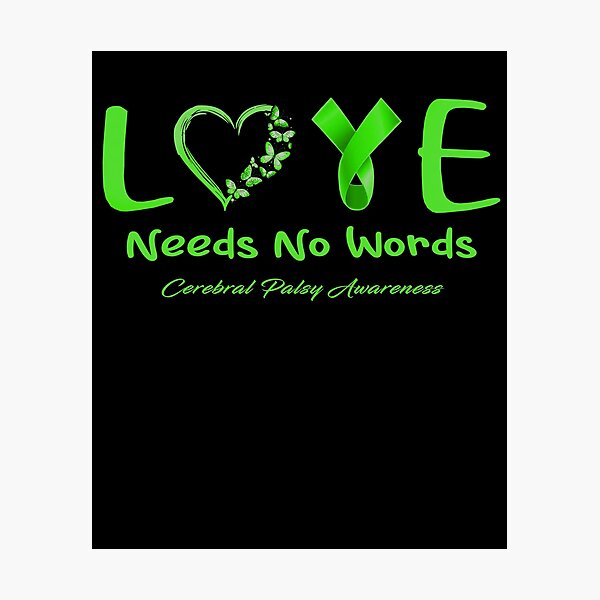 Item preview, Cerebral Palsy Awareness - Love Needs No Words - Support Cerebral Palsy Gifts designed and sold by Aaron309.