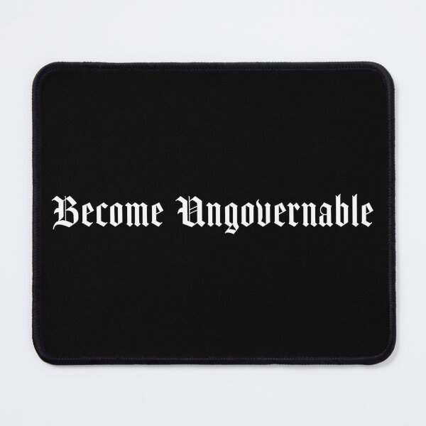 Item preview, Become Ungovernable designed and sold by abboo.