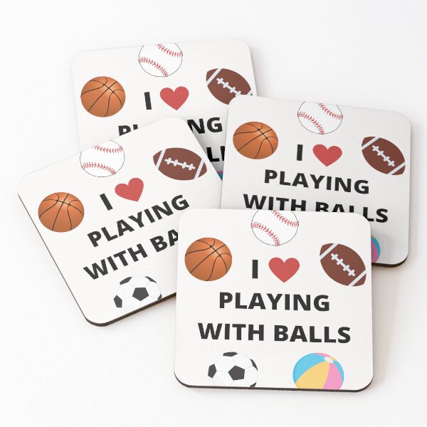 Item preview, I love playing with balls - sports - funny hilarious baseball soccer football basketball, beachball designed and sold by Lu &  Partners.