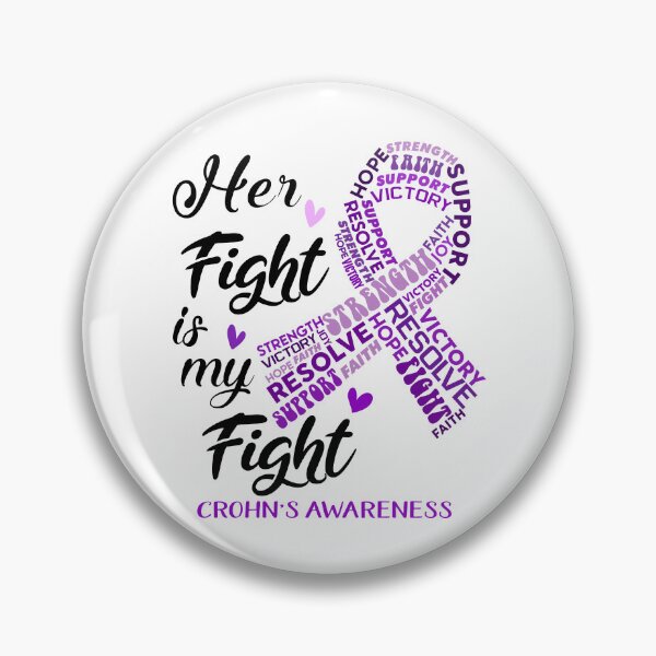 Item preview, Crohn's Warrior, Her Fight is my Fight Crohn's Awareness designed and sold by Greggwillard.