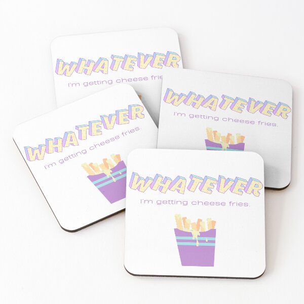 Item preview, Whatever. I'm getting cheese fries. designed and sold by RetroRoomInc.
