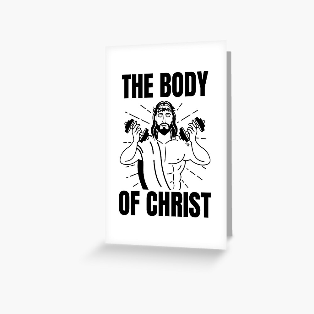 the-body-of-christ-swole-jesus-gym-greeting-card-by-ironicbgear