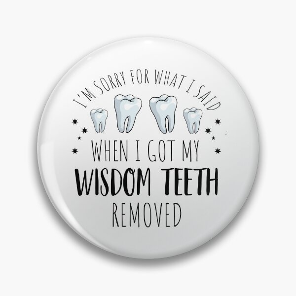 Item preview, I'm Sorry For What I Said Funny Dental Wisdom Teeth designed and sold by dbreeze10.