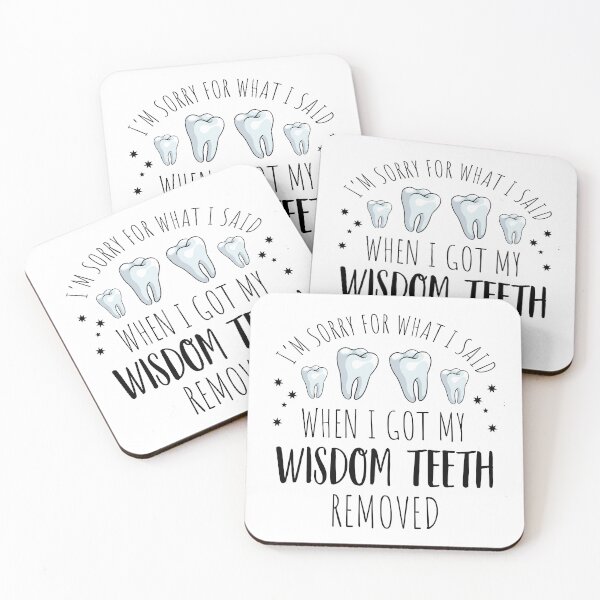 Item preview, I'm Sorry For What I Said Funny Dental Wisdom Teeth designed and sold by dbreeze10.